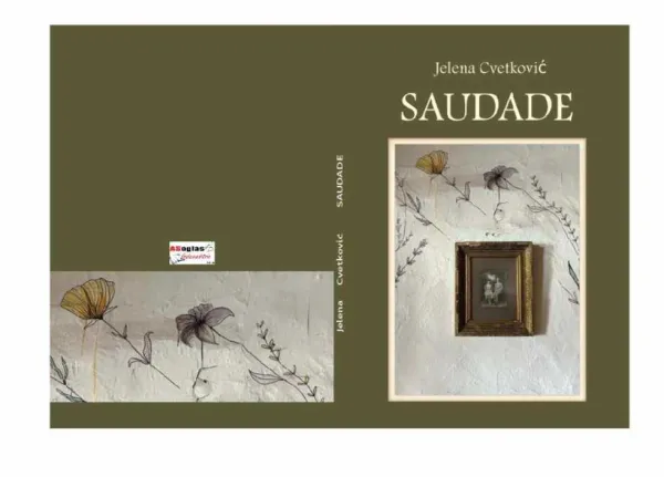 Iz štampe je izašla zbirka priča ”SAUDADE” autorke Jelene Cvetković