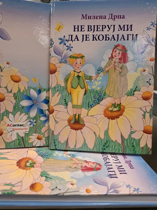 Iz štampe je izašla zbirka za djecu NE VJERUJ MI DA JE KOBAJAGI – autor Milena Drpa
