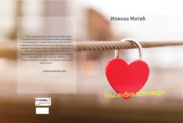 Uskoro zbirka pjesama KAD LjUBAV PROGOVORI, autorke Ilinke Matić