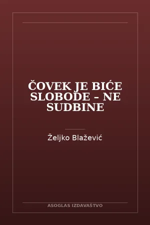 Čovek je biće slobode – ne sudbine