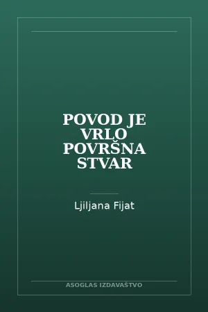 Povod je vrlo površna stvar