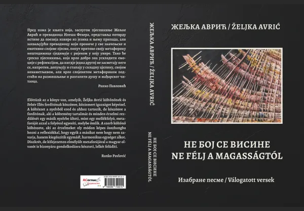 U pripremi dvojezično, srpsko -mađarsko izdanje izabranih pesama Željke Avrić, u izboru i prepevu Ileša Fehera.