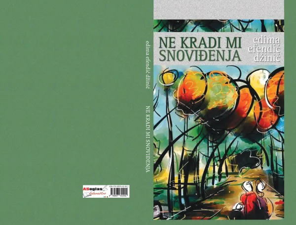U priprem zbirka pjesama ” Ne kradi mi snoviđenja” Edime Efendić Džinić