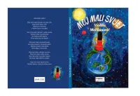 U Pripremi Zbirka Pjesama ” Moj Mali Svijet” Violete Malikanović
