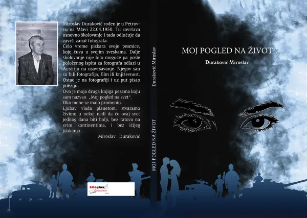 U pripremi zbirka pjesama ”MOJ POGLED NA ŽIVOT” Miroslava Durakovića
