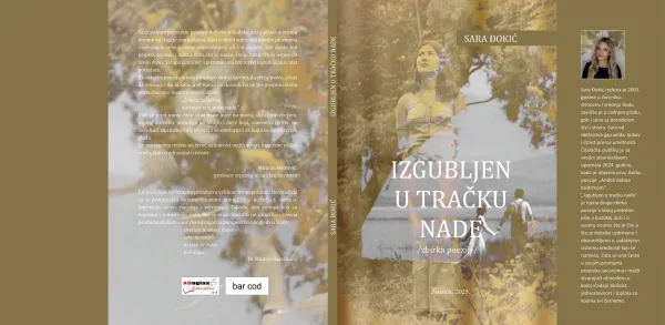 U pripremi zbirka pjesama ” IZGUBLJEN U TRAČKU NADE” Sare Đokić